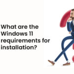 Windows 11 requirements for installation