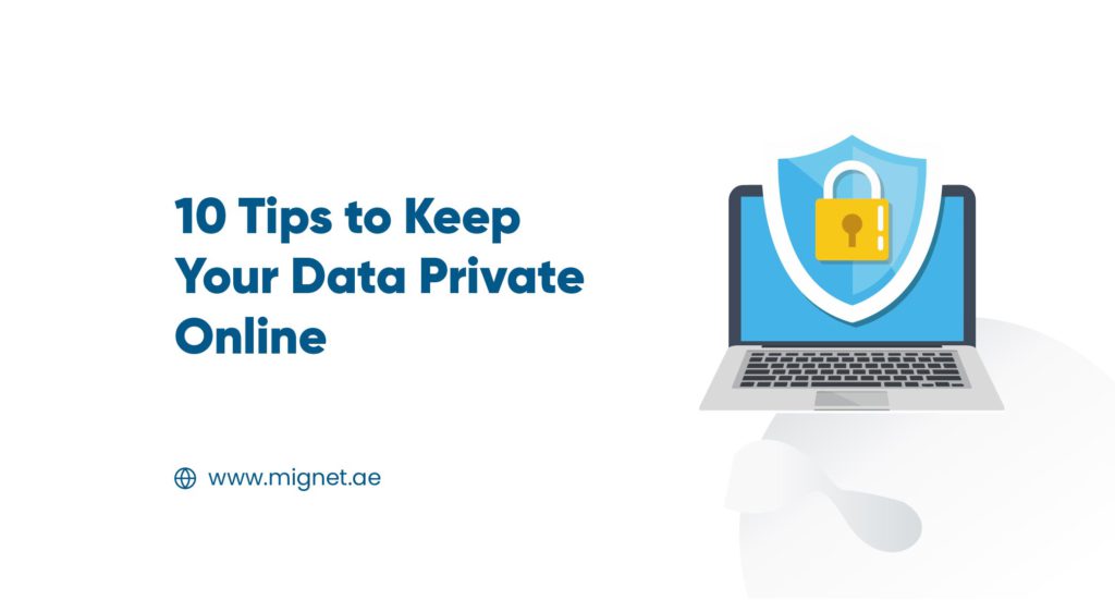 10 Tips to Keep Your Data Private Online